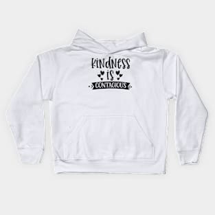 Kindness is contagious Kids Hoodie